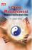 I Ching Management: Menguasai Kearifan Bisnis China